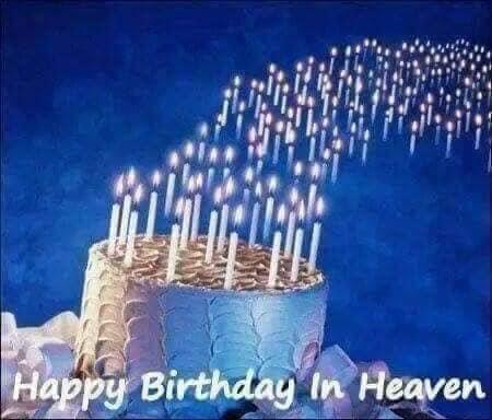 Happy Heavenly Birthday Broth…